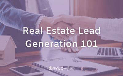 Real Estate Lead Generation 101